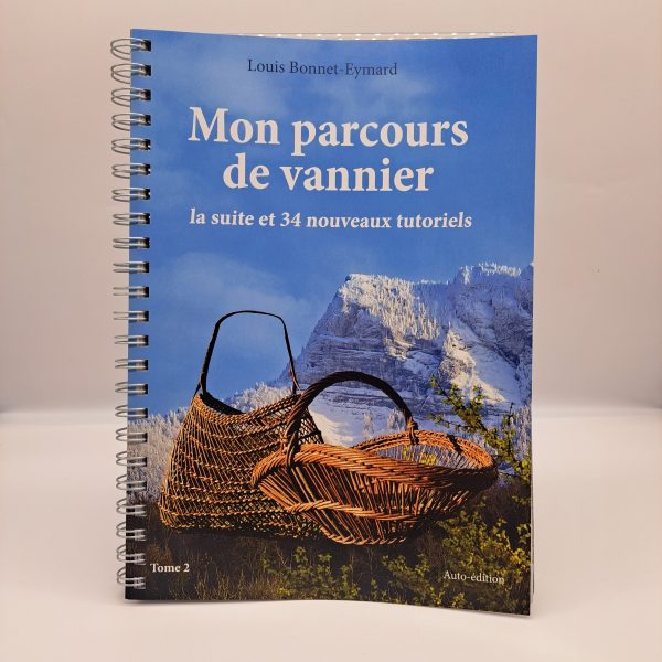 Mon parcours de vannier TOME 2